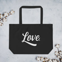 Load image into Gallery viewer, Love. Large organic tote bag

